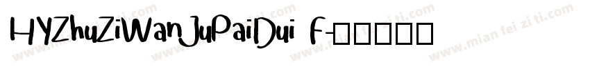 HYZhuZiWanJuPaiDui F字体转换